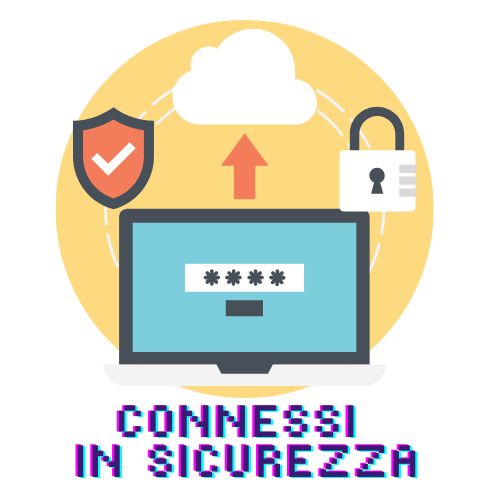 Connessi in sicurezza